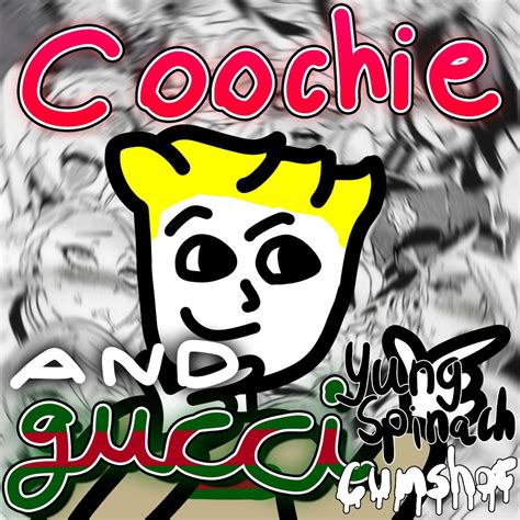 coochie and gucci|how old is yung spinach.